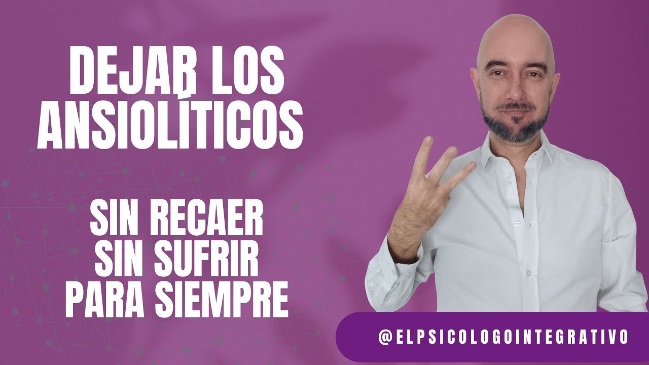 👉 Cómo DEJAR los ANSIOLÍTICOS (Guía Realista y Segura)