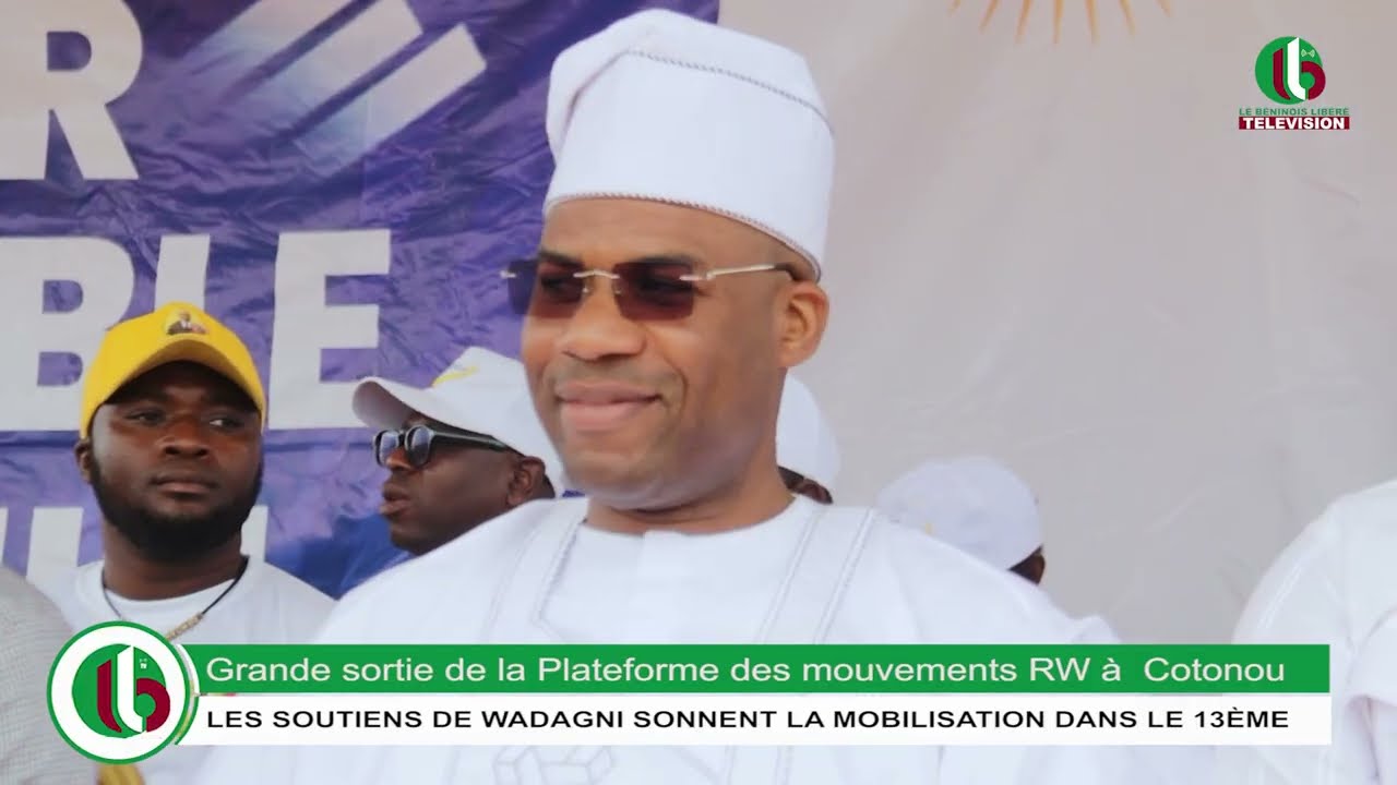 Plateforme des mouvements RW à Cotonou : LES SOUTIENS DE WADAGNI SONNENT LA MOBILISATION DANS LE 13È