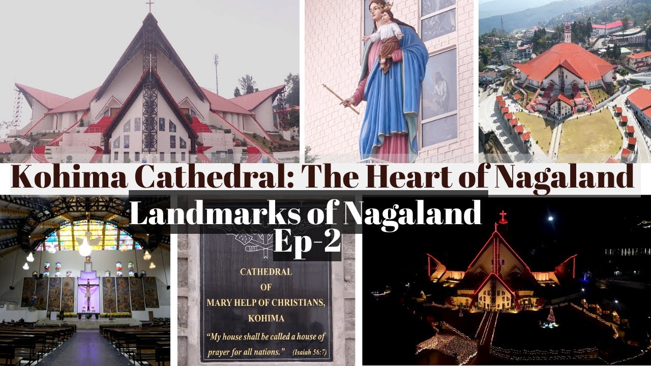 Kohima Cathedral: The Heart of Nagaland
