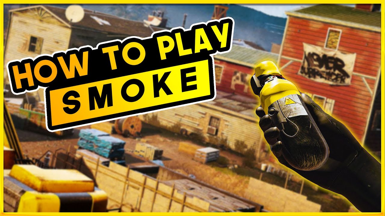 How to play Smoke on Oregon - Rainbow Six Siege