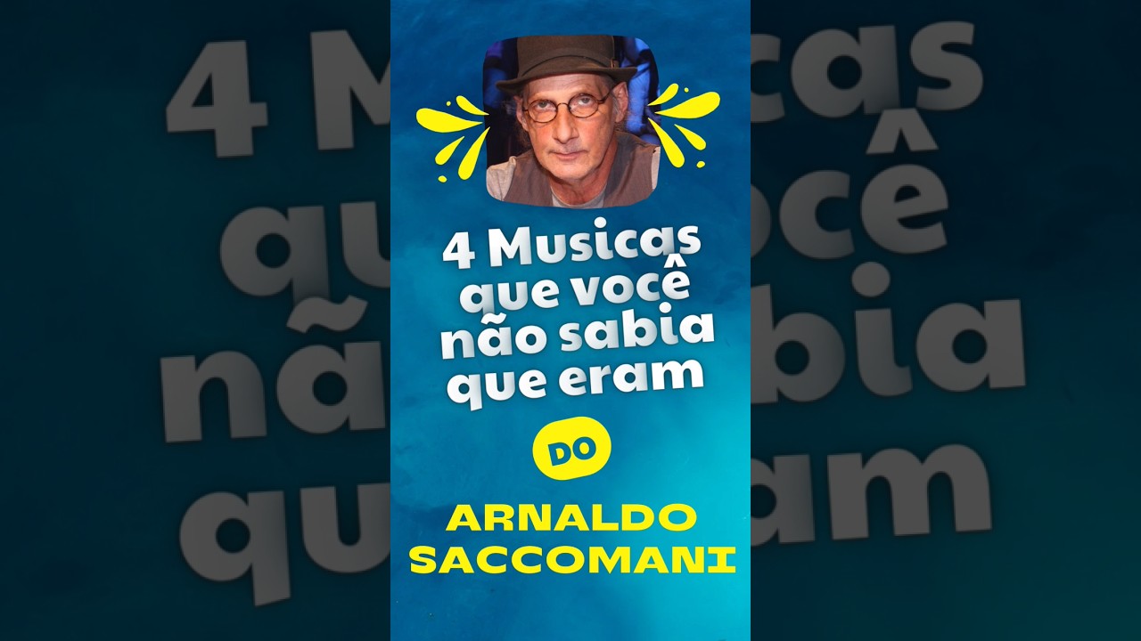 4 m&uacute;sicas que voc&ecirc; n&atilde;o sabia que eram do Arnaldo Saccomani - Parte 01