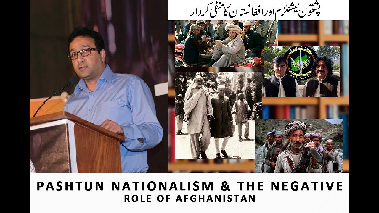Pashtun Nationalism & The Negative Role of Afghanistan