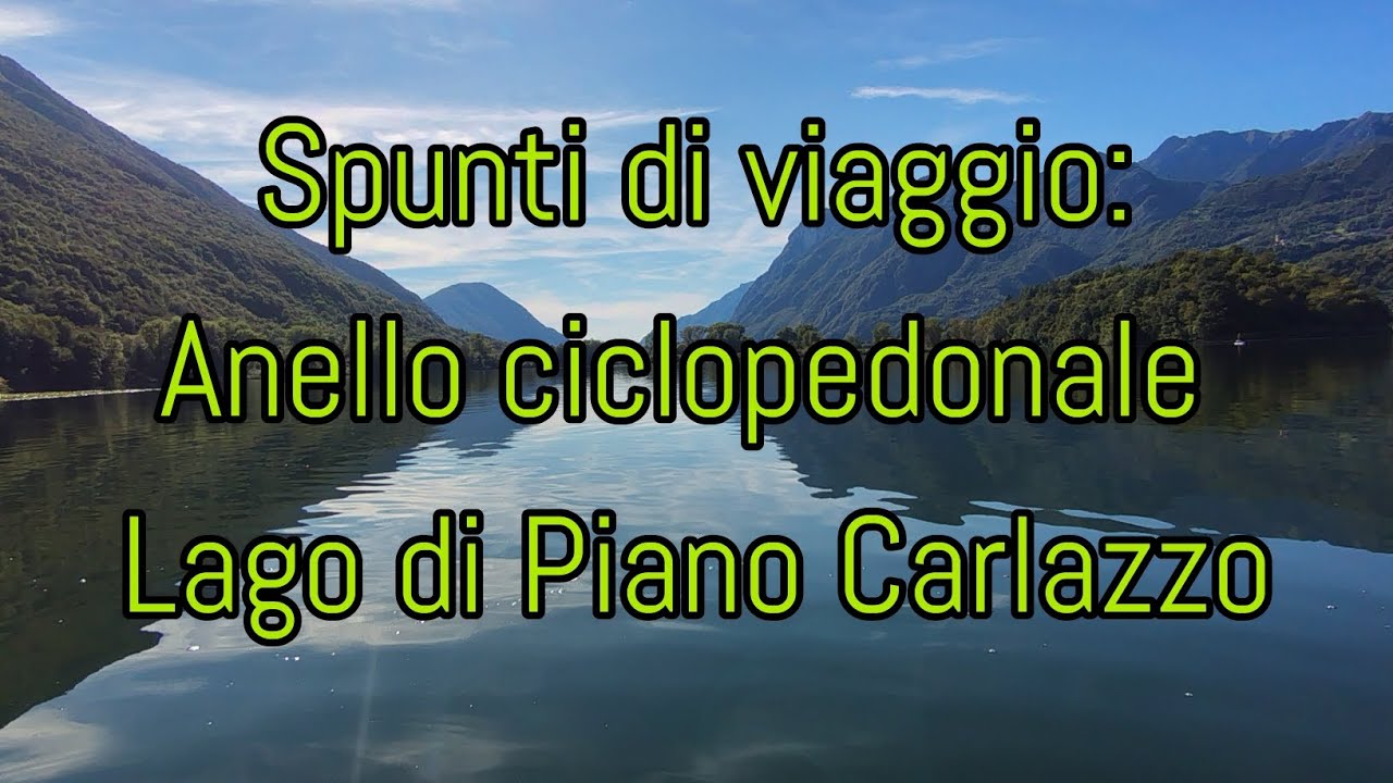 Anello ciclopedonale Lago di Piano Carlazzo Como