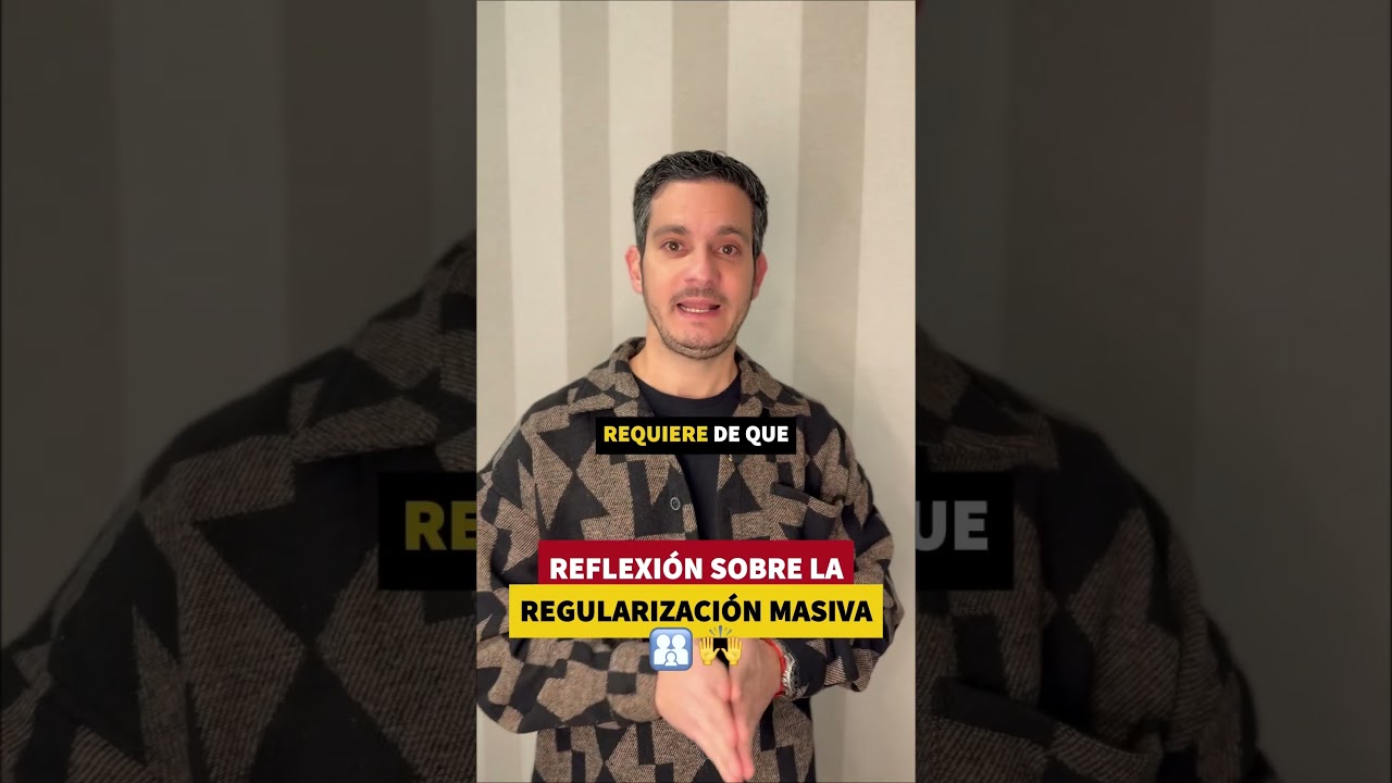 REFLEXI&Oacute;N SOBRE LA REGULARIZACI&Oacute;N MASIVA