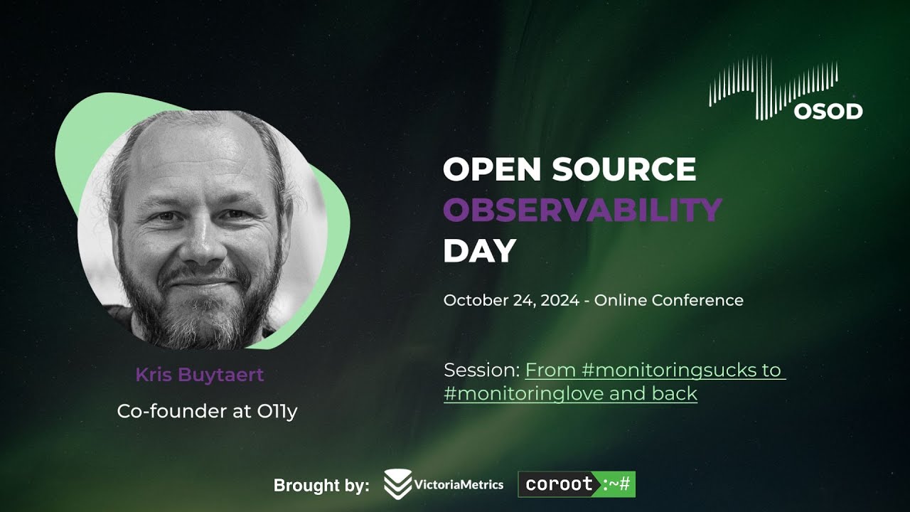 From #monitoringsucks to #monitoringlove and back. Kris Buytaert (Co-founder at O11y).