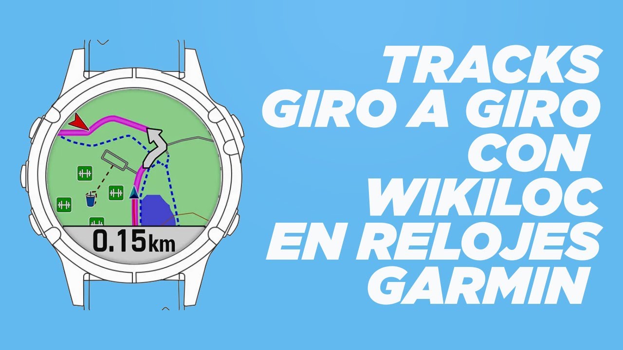 Tracks de WIKILOC con GIRO a GIRO en tu GARMIN | BeFinisher