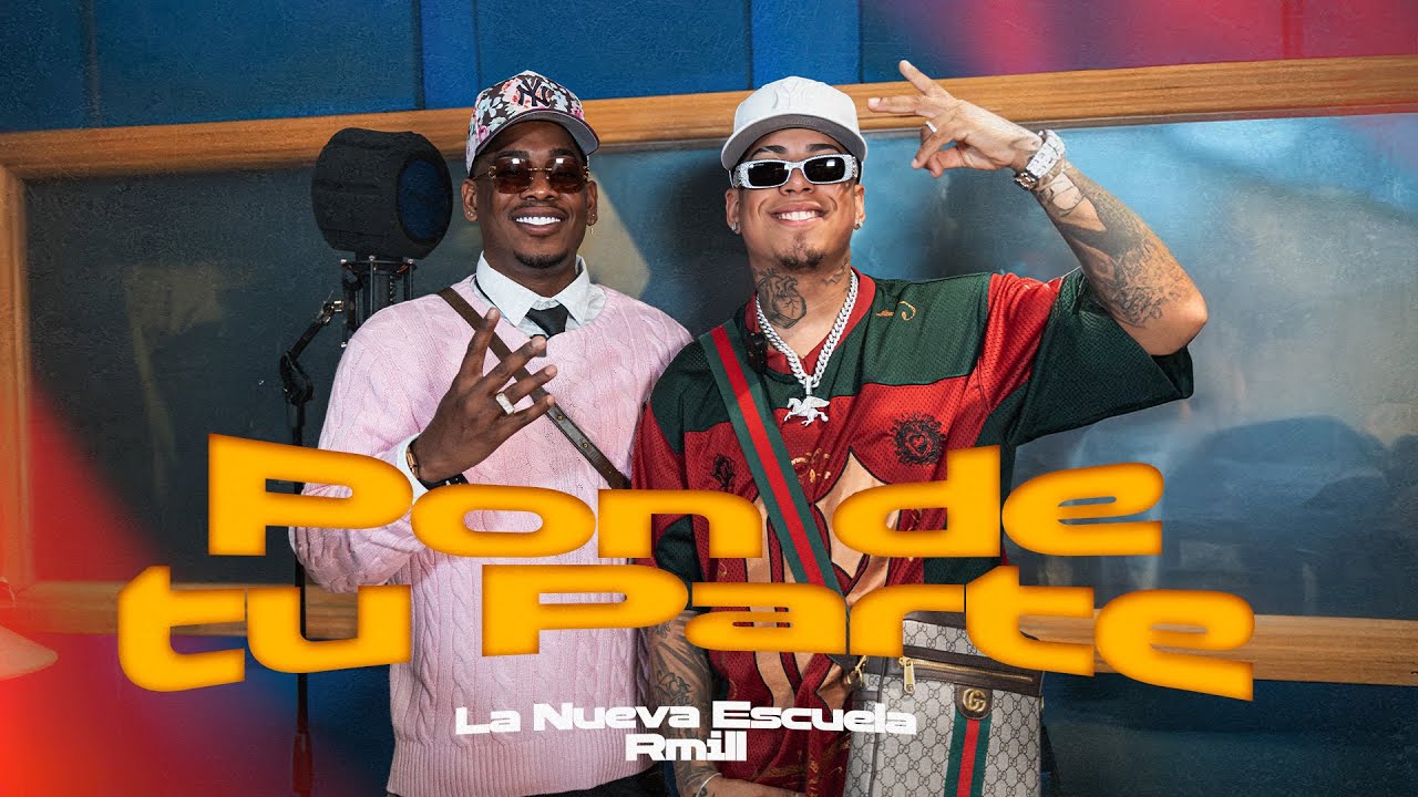 Rmill, La Nueva Escuela - Pon De Tu Parte (Video Oficial)