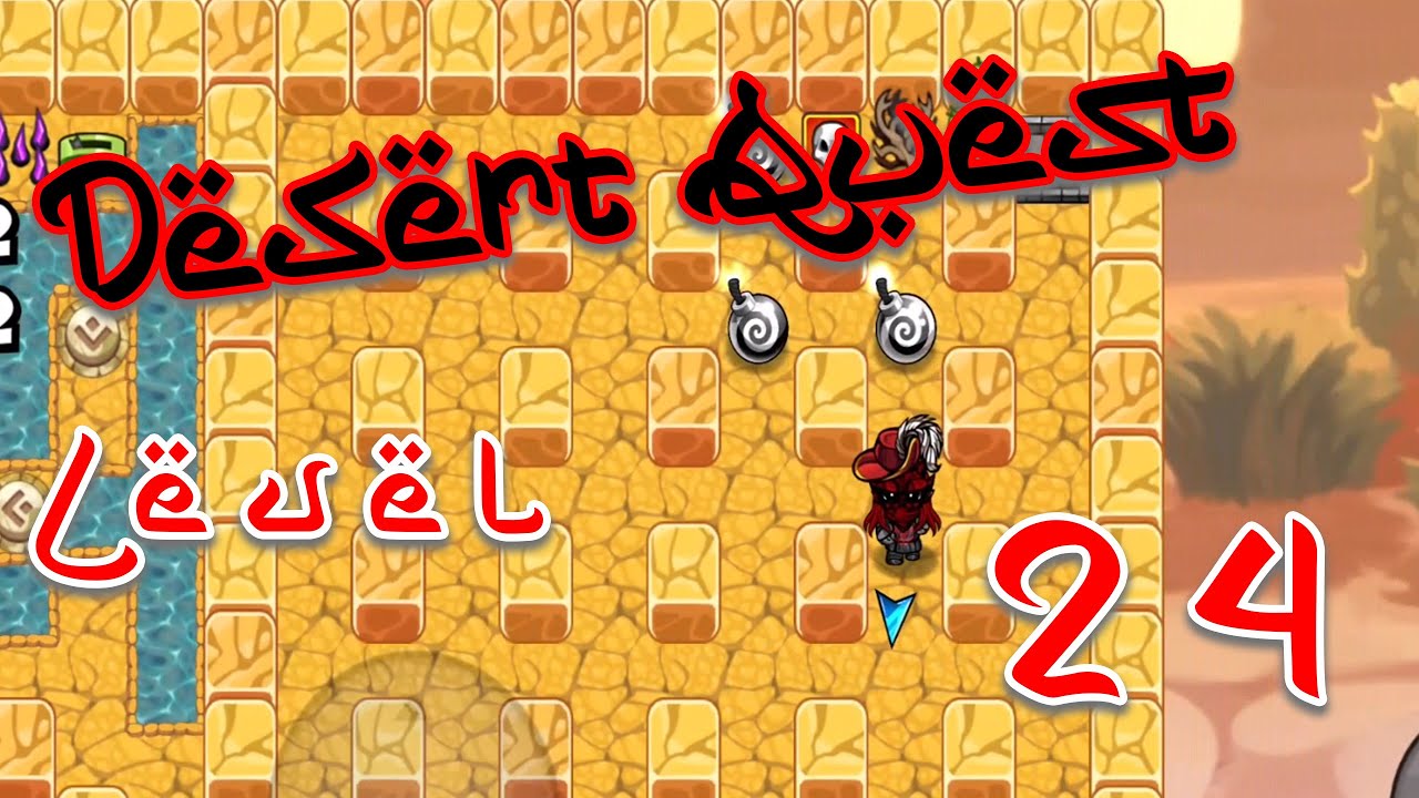 Bomber Friends - Desert Quest Level 24