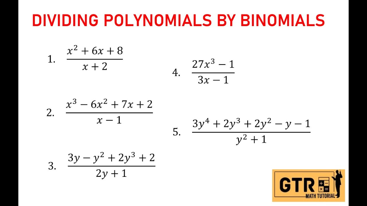 Dividing Polynomials by Binomials