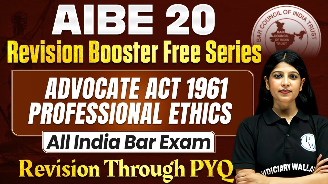 AIBE 20 Free Classes 🔥| Advocate Act 1961 Professional Ethics | AIBE PYQ | Judiciary By PW