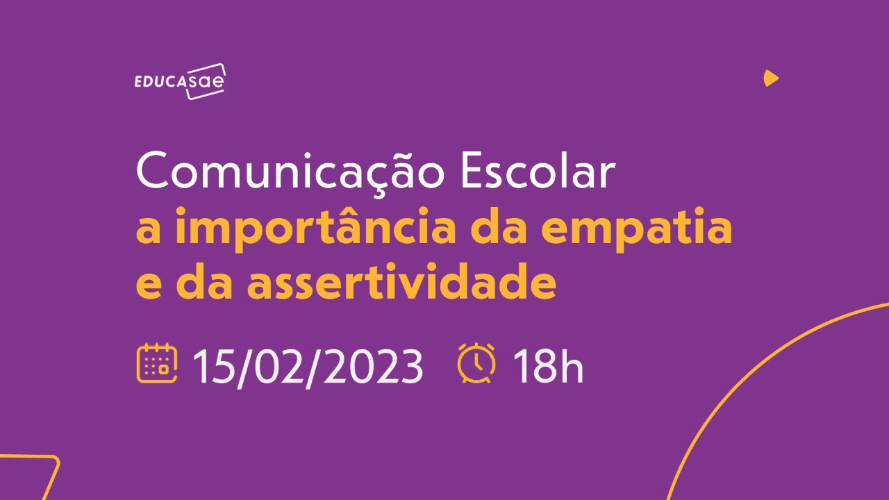 SAE Digital | Comunicação Escolar: a importância da empatia e da assertividade