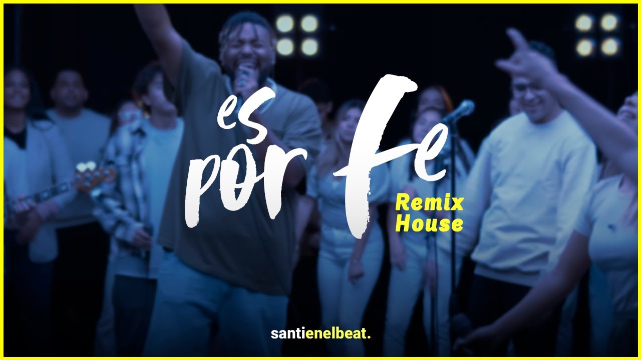 Es Por Fe - Generacion 12 x Musiko x Stefy Espinosa (Version Remix House)