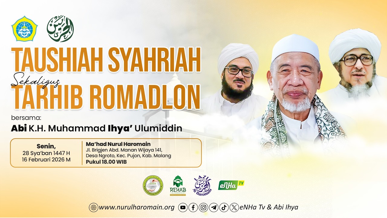 🔴 Taushiah Syahriah & Tarhib Romadhon Persyada Al Haromain bersama Abi Ihya di Pujon | 16/02/2026