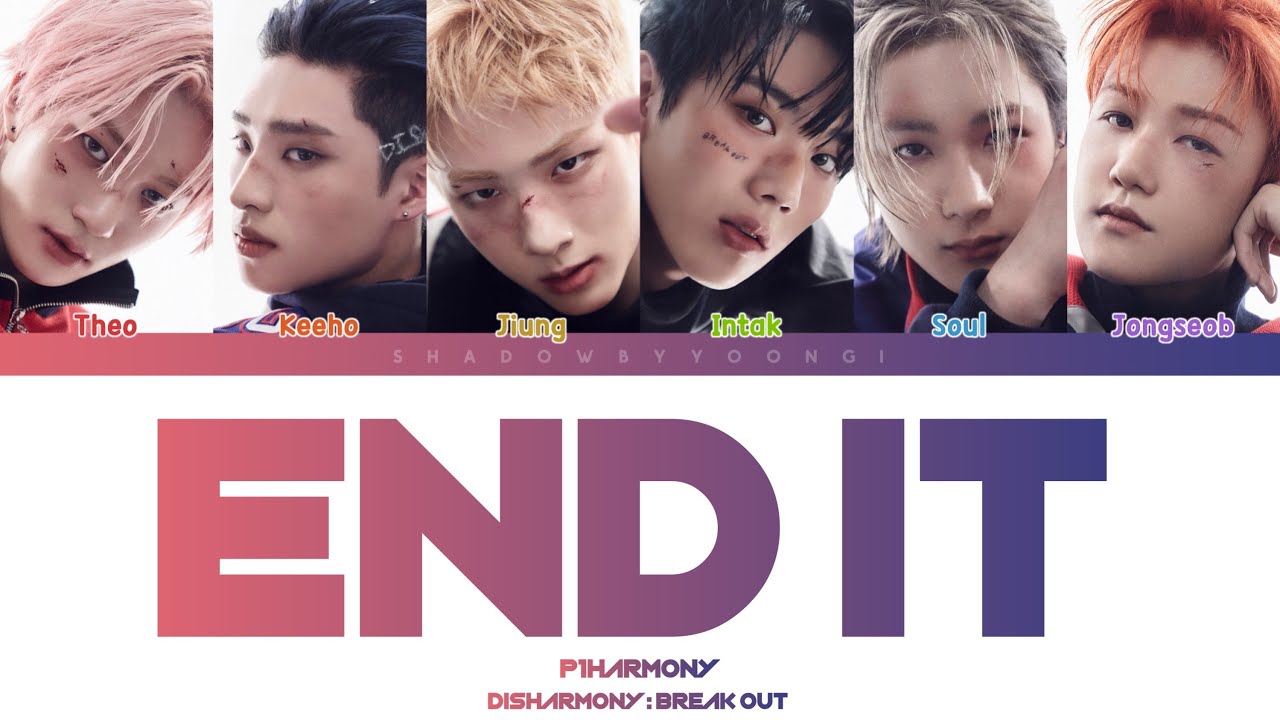 P1HARMONY (피원하모니) - END IT (끝장내) (Color Coded Lyrics) | ShadowByYoongi