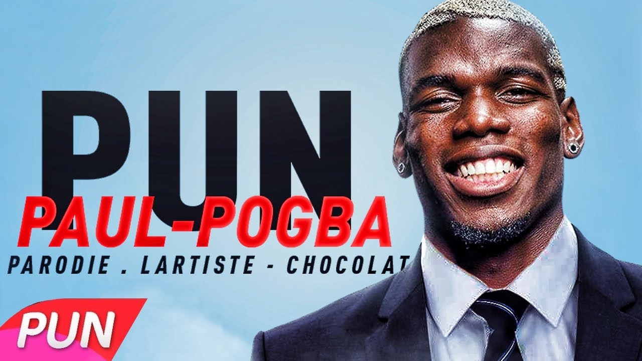 LARTISTE - PAUL POGBA ( PARODIE DE CHOCOLAT )