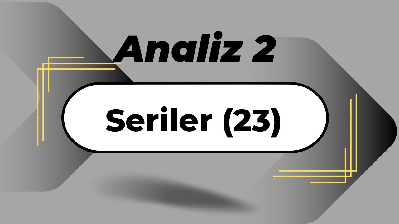 Analiz2: Seriler (23)
