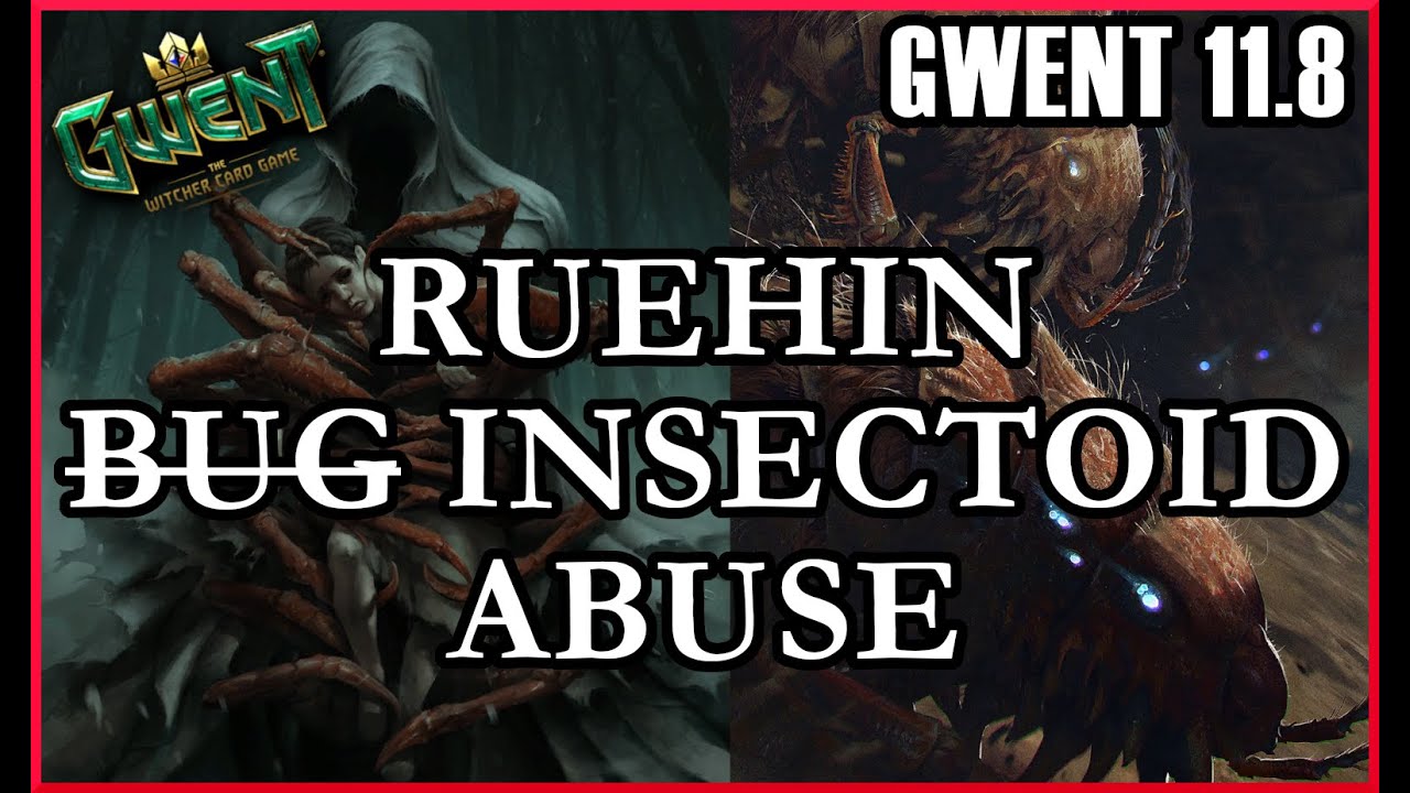 DAGON BUG MAKES RUEHIN POWERFUL | GWENT 11.8 MONSTERS DECK