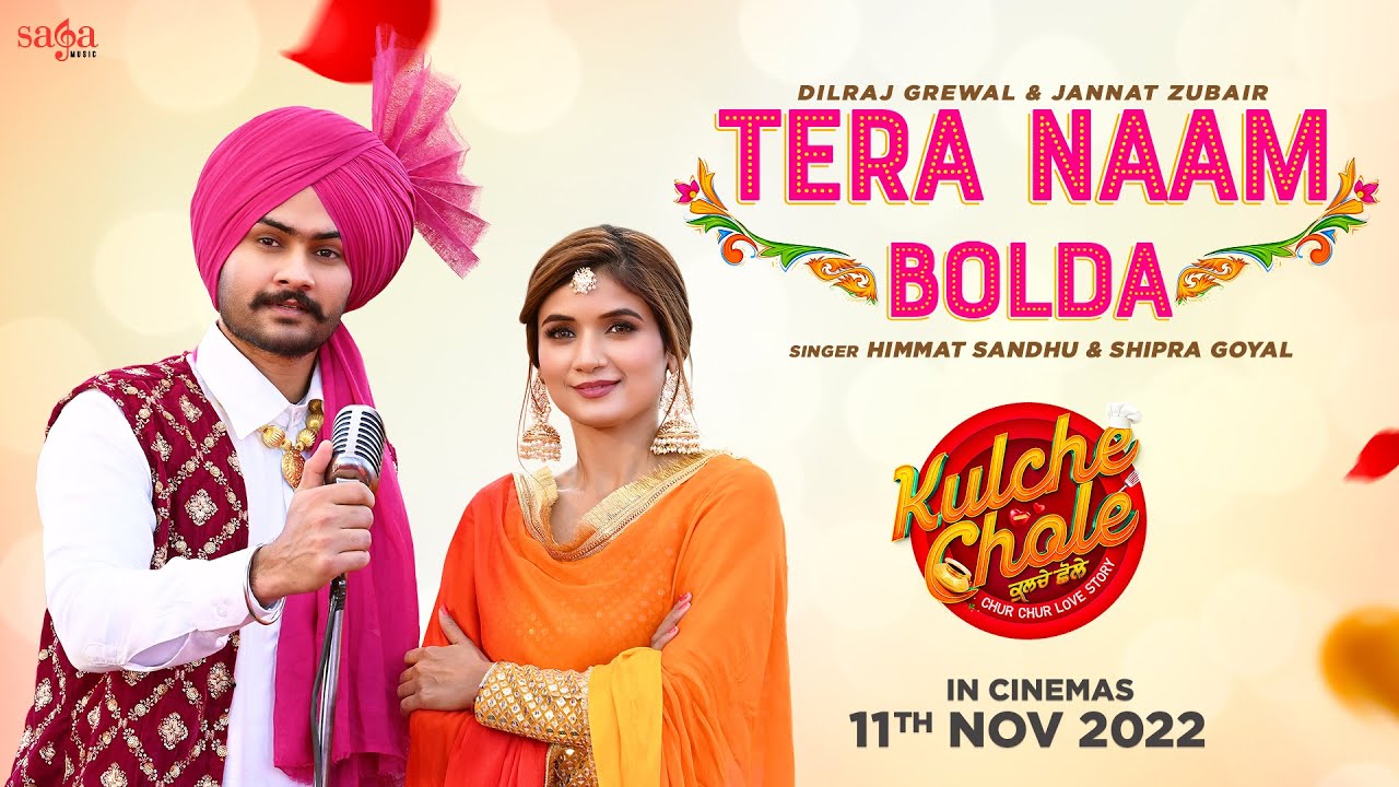 Tera Naam Bolda - Himmat Sandhu | Shipra Goyal | Dilraj G | Jannat Z | Punjabi Song | Kulche Chole