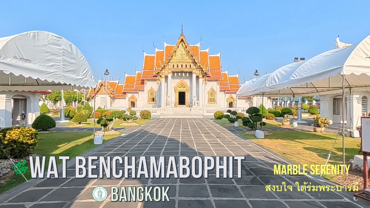 Wat Benchamabophit Dusitwanaram Bangkok Thailand | Marble Temple Relaxing Thailand | Calm of Siam