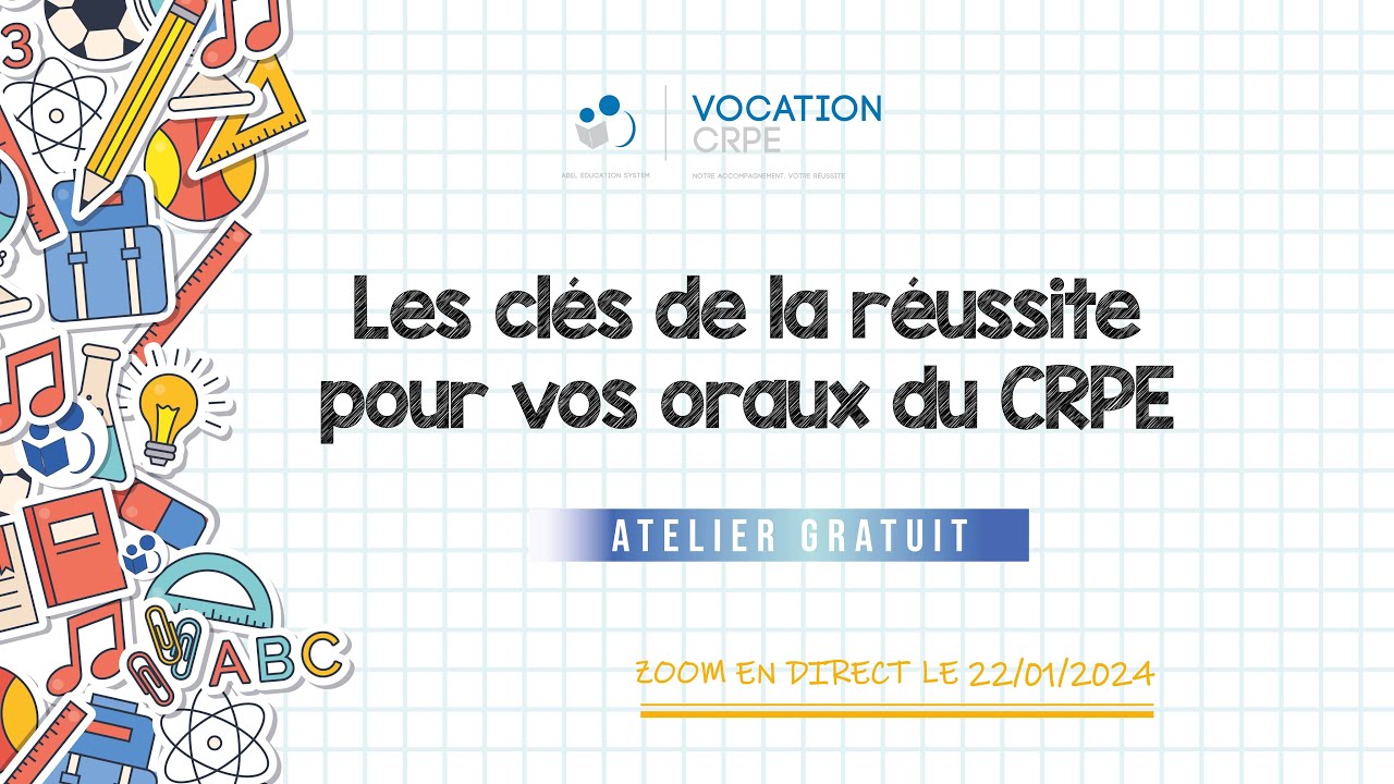 CRPE 2024/2025 ～ LES CLÉS DE LA RÉUSSITE AUX ORAUX DU CRPE