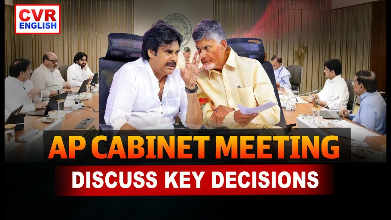 AP Cabinet Meeting Held On Today | CM Chandrababu Naidu KEY Decisions|CVR English