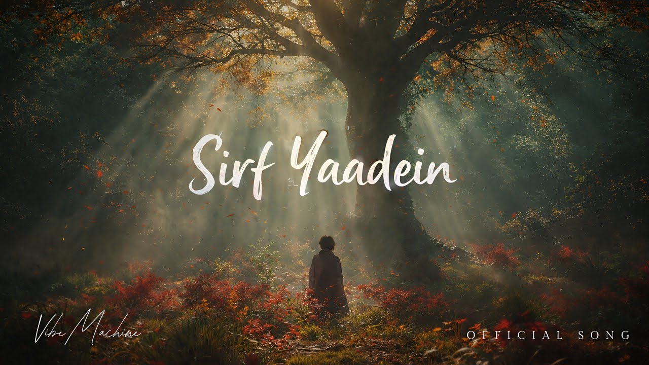 Sirf Yaadein (Official Song) 