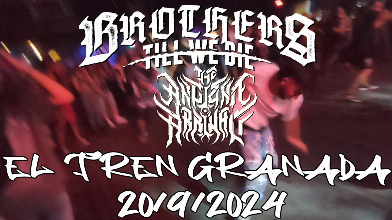 Brothers Till We Die - The Ancient Arrival [Live el tren Granada 20/9/2024] [Mosh Pit Cam]