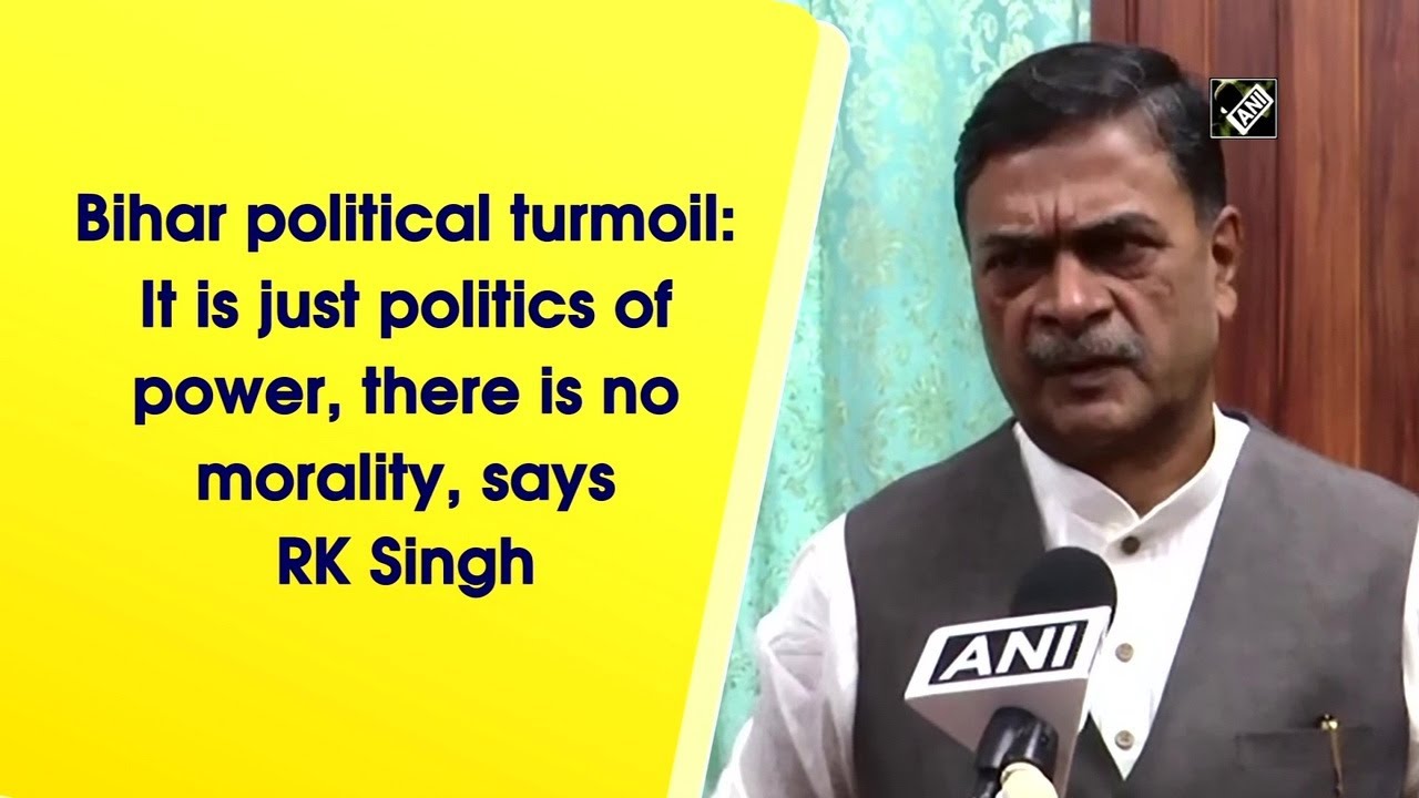 Bihar political turmoil: It is just politics of power, there is no morality, says RK Singh