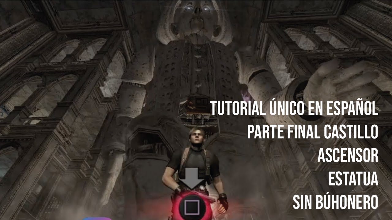 GUÍA PROFESIONAL RESIDENT EVIL 4 SIN BUHONERO: ESTATUA + ASCENSOR