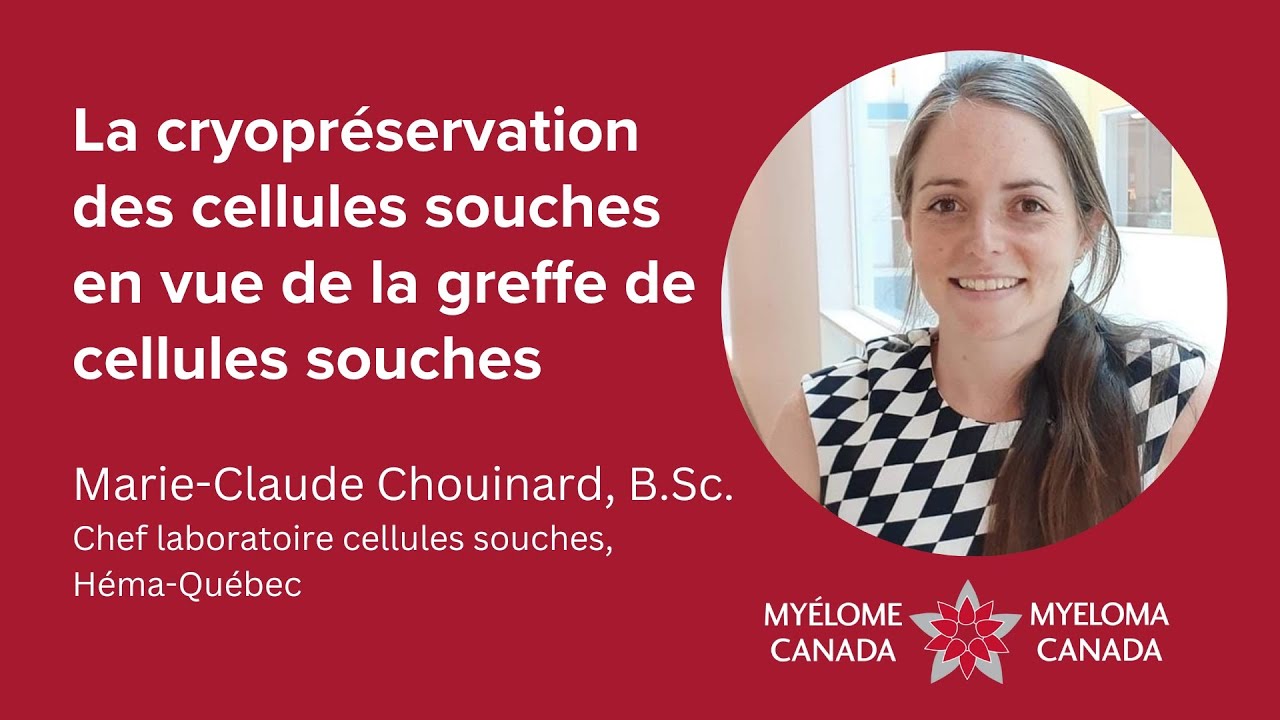 Cryopréservation des cellules souches | Marie-Claude Chouinard