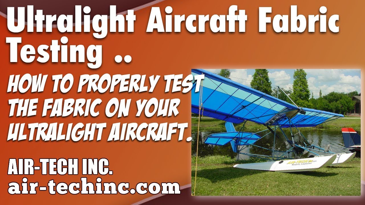 Aircraft fabric test, ultralight aircraft fabric tester, testing ultralight aircraft fabric.