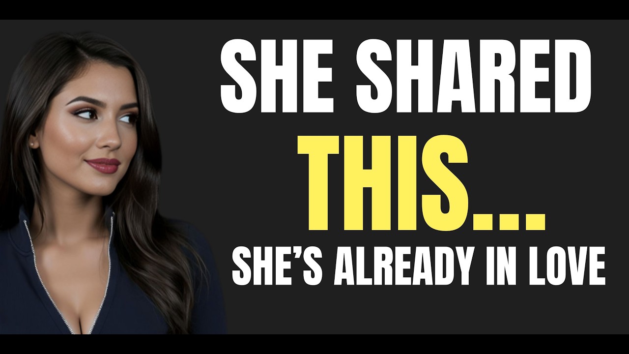 If She Shares This With You, She’s Already in Love   Female Psychology