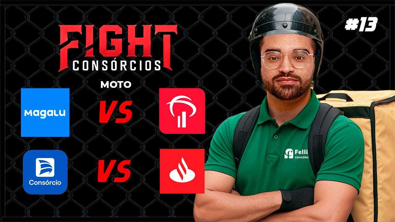 Fight Cons&oacute;rcios - Magalu x Bradesco | Porto x Santander &ndash; Quem Vence no Cons&oacute;rcio de Moto? - #13