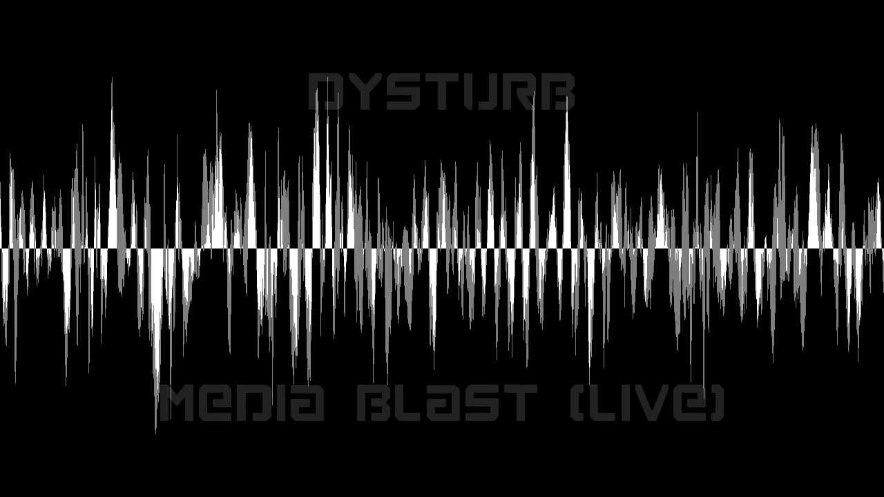 Dy".Sturb" - Media Blast (live)