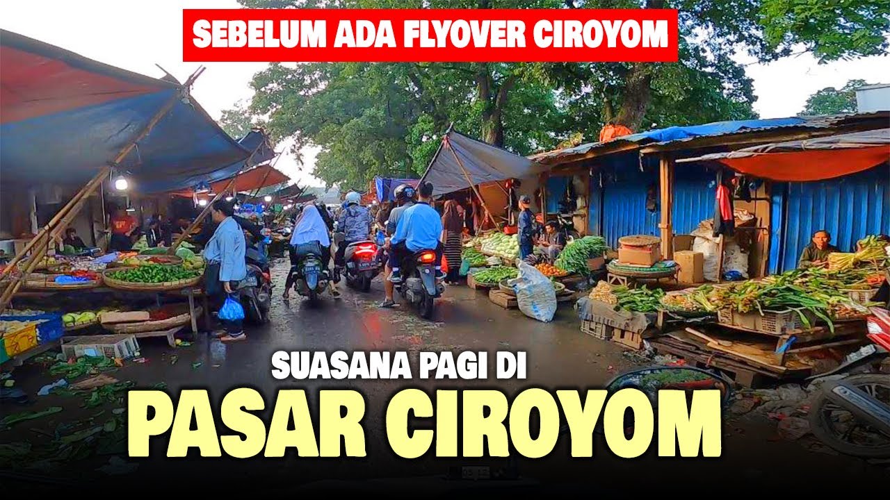 PASAR CIROYOM TERBESAR dan Terlengkap sampai TAMAN TEGALEGA|MOTOVLOG