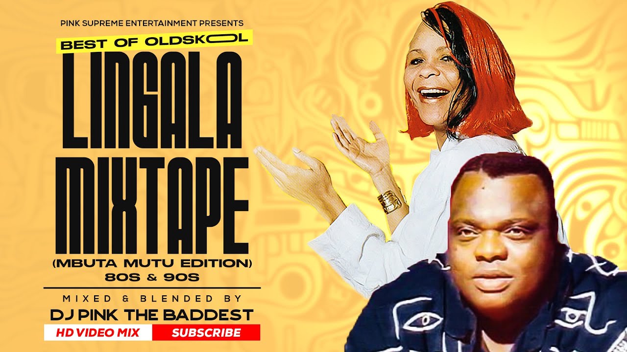 DJ PINK THE BADDEST - BEST OF OLDSKOOL LINGALA VIDEO MIX( MBUTA MUTU EDITION)YONDO SISTER | NYBOMA