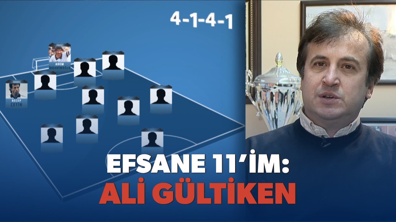 Efsane 11 - Ali Gültiken