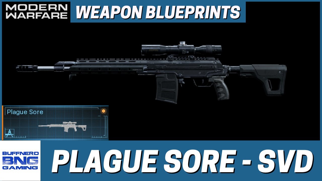 Plague Sore SAG SVD Weapon Blueprint  - Call Of Duty Modern Warfare