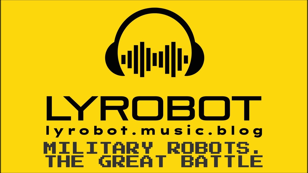 Dubstep 2022. Military Robots by LYROBOT.  The Great Battle. Created with Groovepad