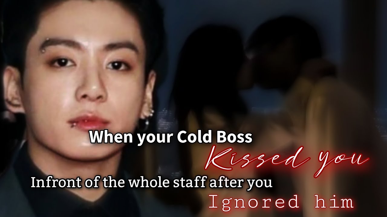 Когда твой холодный босс поцеловал тебя перед всем коллективом после того, как ты его проигнориро...