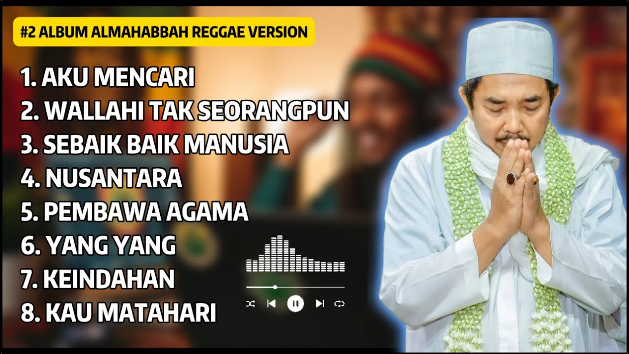 album #2 Kumpulan Syair Al Mahabbah Cipt KHR. Mohammad Kholil As'ad