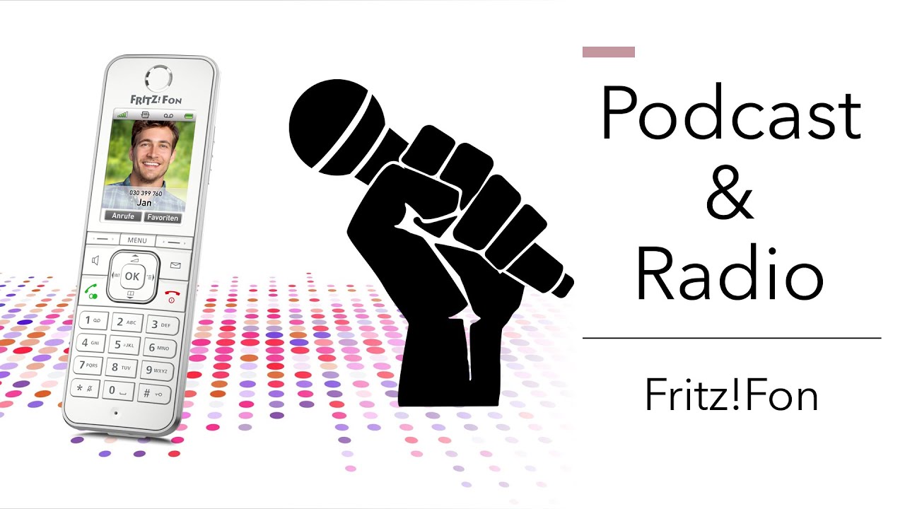 Podcast und Radio hören mit dem Fritz!Fon C6 und C5
