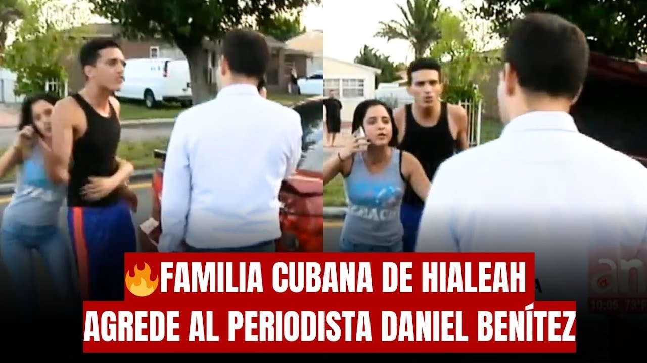 🔥FAMILIA CUBANA DE HIALEAH AGREDE AL PERIODISTA DANIEL BEN&Iacute;TEZ