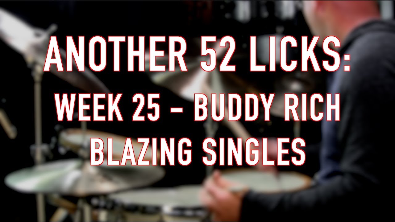Another 52 Licks, Week 25: Buddy Rich Blazing Singles