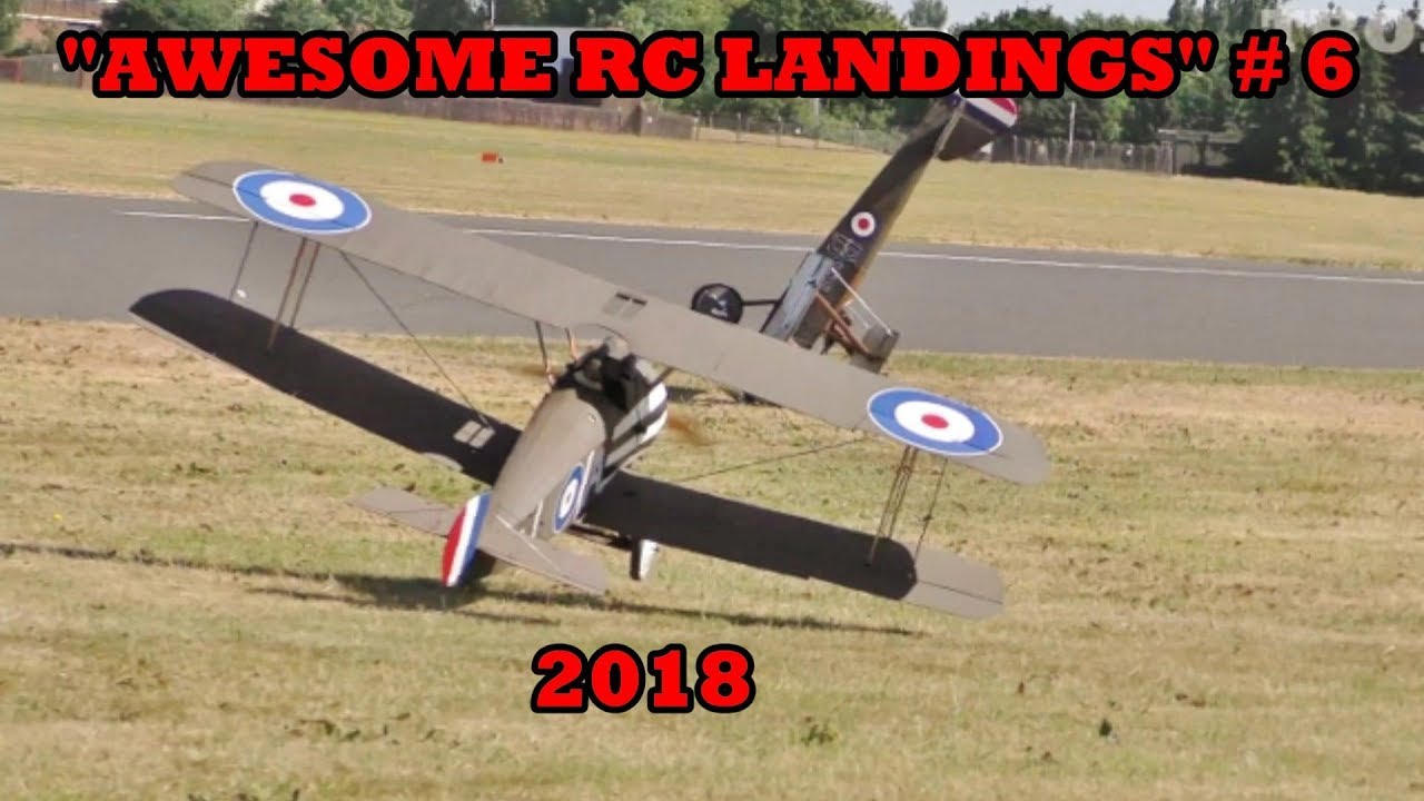 "AWESOME RC LANDINGS" WW1 FIGHTERS / SCOUTS # 6 - 2018