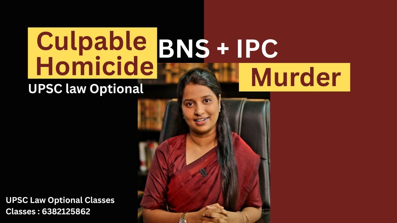 UPSC Law Optional Mains Classes  Murder and Culpable Homicide under IPC and BNS