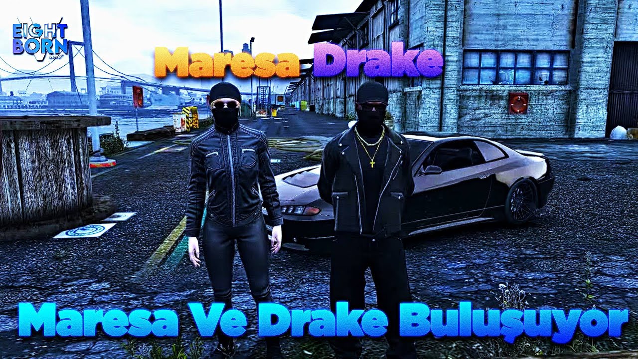Maresa Ve Drake Buluşuyor Eightborn Next @Alwarizz