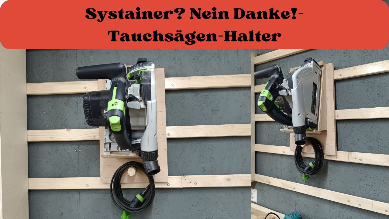 Systainer? Nein Danke! - French Cleat Tauchsägen-Halter