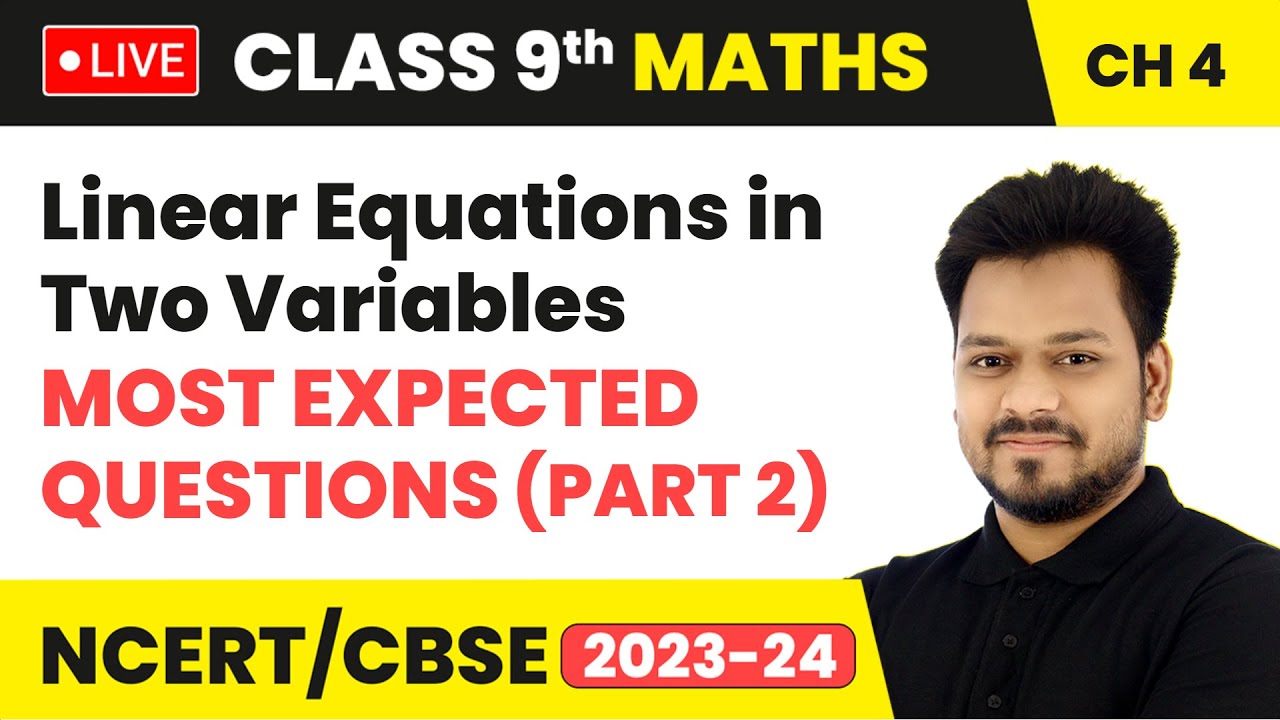 Linear Equations in Two Variables - Most Expected Questions (Part 2) | Class 9 Maths Chapter 4