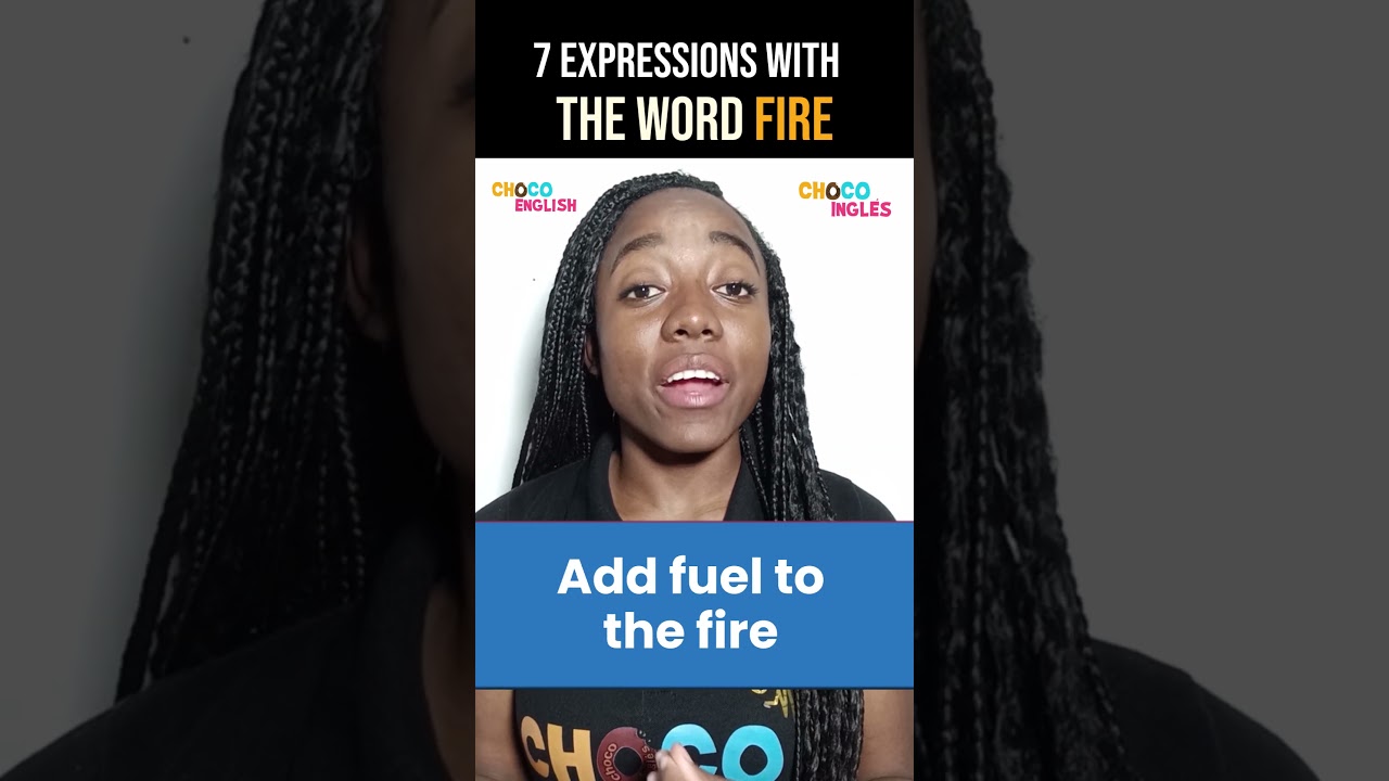 7 expresiones en ingl&eacute;s con la palabra &ldquo;FIRE&rdquo; 🔥